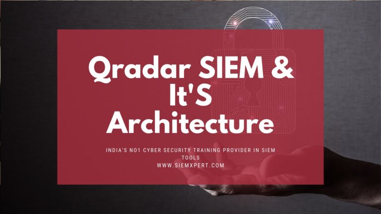  what is qradar its architecture siemxpert