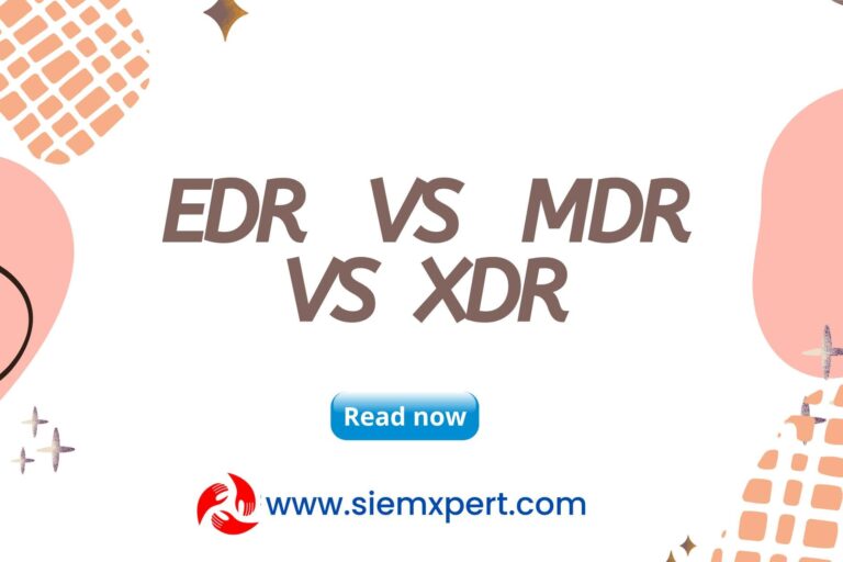 EDR vs MDR vs XDR EDR vs MDR vs XDR