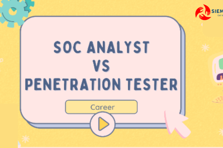 SOC Analyst vs Penetration Tester blog