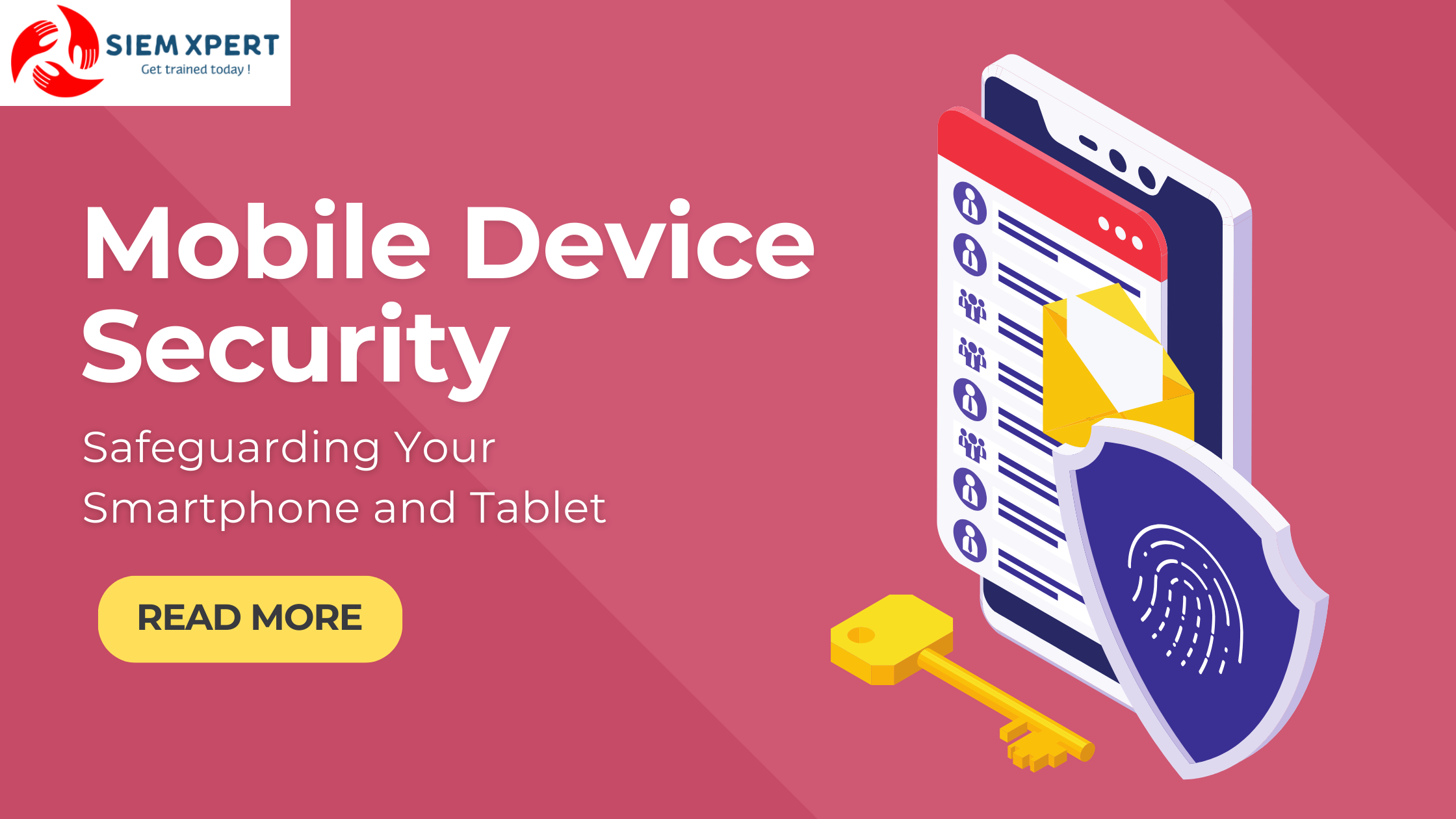 Mobile Device Security Safeguarding Your Smartphone and Tablet SIEM