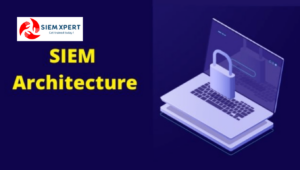 SIEM Architecture