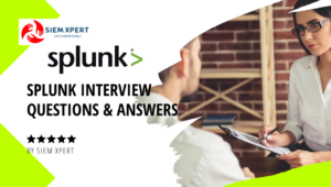 SPLUNK INTERVIEW QUESTIONS AND ANSWERS 2023